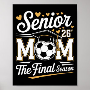 Senior Soccer Mum Cl Of 2026 Poster