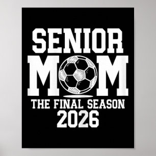 Senior Soccer Mum, Cl Of 2026 Senior Night Graduat Poster