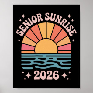 Senior Sunrise 2026 Cl Graduation Now Watch Us Shi Poster