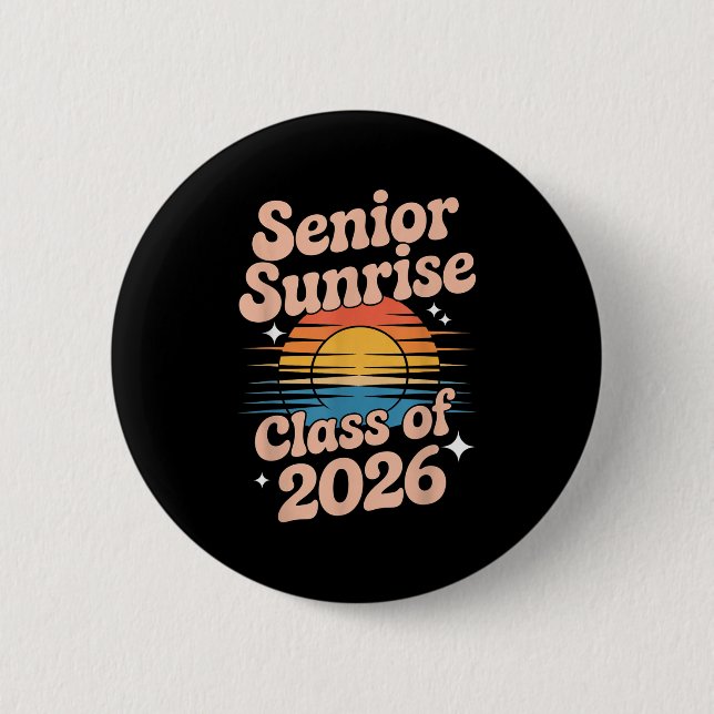 Senior Sunrise 2026 High School 12th Twelfth Grade 6 Cm Round Badge (Front)