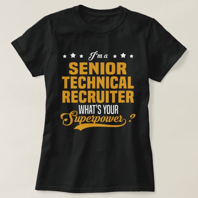 Senior Technical Recruiter T-Shirt (Design Front)