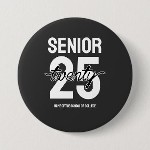 Senior twenty 25 Graduation gift 7.5 Cm Round Badge