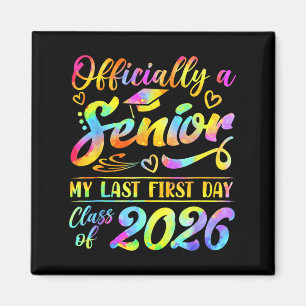 Senior Year 2026 Graduation Cl Of 2026 My Last Fir Magnet