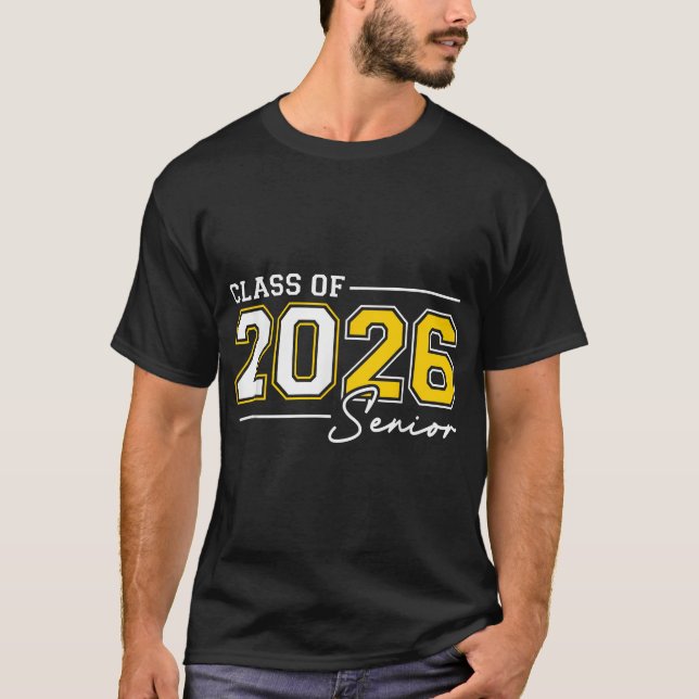 Senior Year 2026 Graduation Class Of 2026 Senior T-Shirt (Front)
