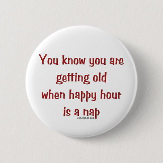 Senior's Happy Hour 6 Cm Round Badge