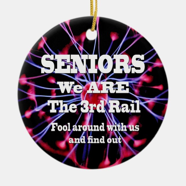 Seniors We Are The Third Rail Ceramic Tree Decoration (Front)