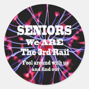 Seniors We Are The Third Rail Classic Round Sticker