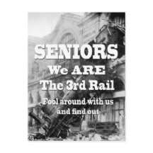 Seniors We Are The Third Rail