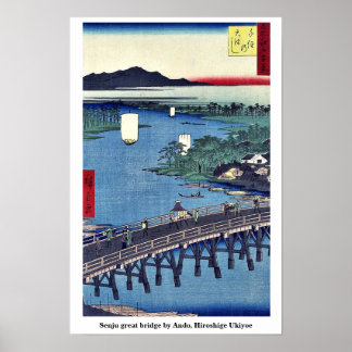 Senju great bridge by Ando, Hiroshige Ukiyoe Poster