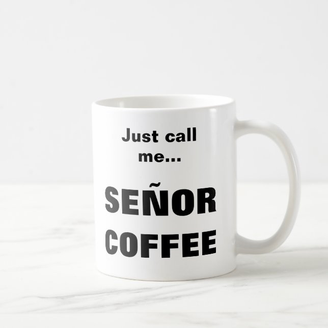 SEÑOR COFFEE mug (Right)