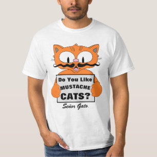 Señor Gato "Do You Like Mustache Cats?" T-Shirt