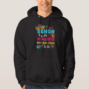 Senor Or Senorita Big Brother To Be Gender Reveal Hoodie