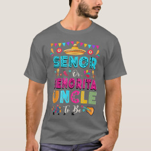 Senor Or Senorita Uncle To Be Gender Reveal Cinco T-Shirt