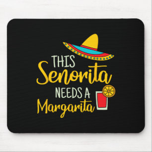 Senorita Margarita Mexican Fiesta Funny Cinco De M Mouse Mat
