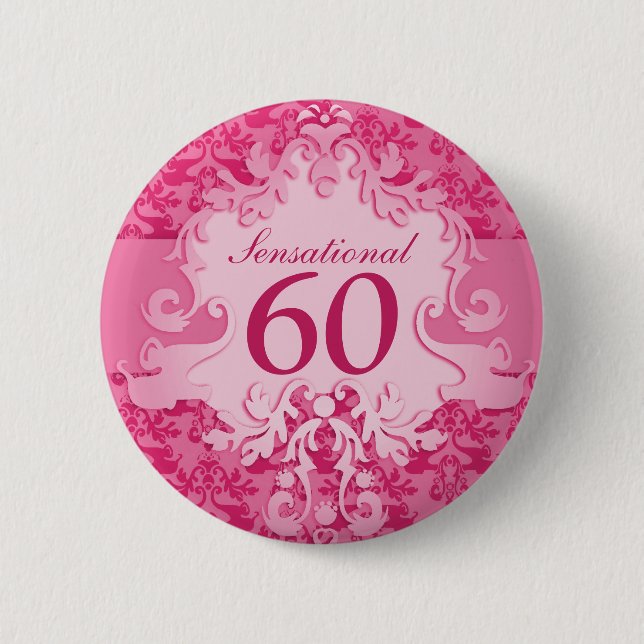 Sensational 60 damask elephant pink button/badge 6 cm round badge (Front)