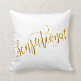 Sensational Quote Gold Faux Foil Inspiration White Cushion