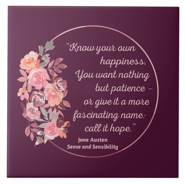 Sense And Sensibility Quote I - Cute Style Tile (Front)