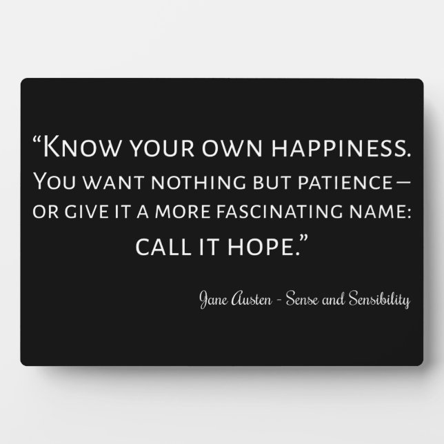 Sense And Sensibility Quote I Plaque (Front)