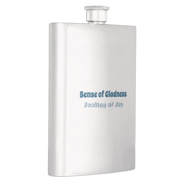 Sense of Gladness, Feeling of Joy Classic Flask (Right)