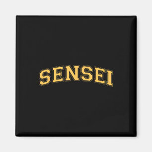 Sensei Martial Arts Teacher Karate Instructor - Ye Magnet
