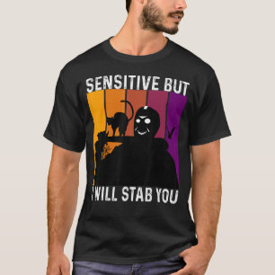 Sensitive But I Will Stab You With Cat Vintage T-Shirt