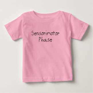 Sensorimotor Phase Baby T-Shirt