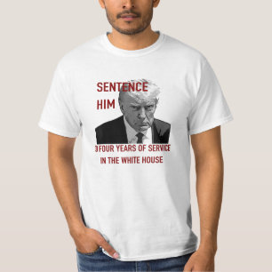 Sentence Trump T-Shirt