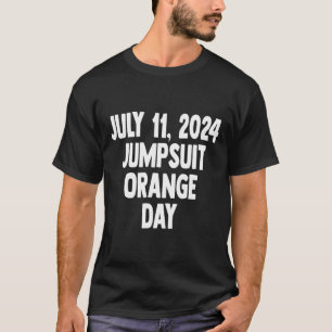 Sentencing Day July 11 2024 Orange Jumpsuit Day Co