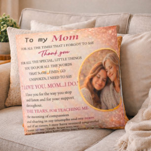 Sentimental Gift for Mother Cushion