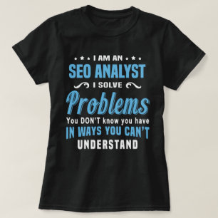 SEO Analyst T-Shirt