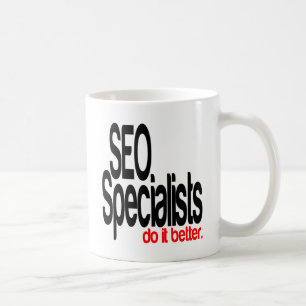 SEO Specialists Do It Better Coffee Mug