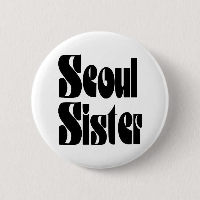 Seoul Sister 6 Cm Round Badge (Front)