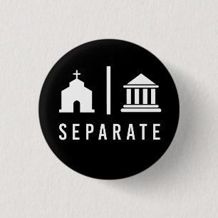 Separate Church and State 3 Cm Round Badge