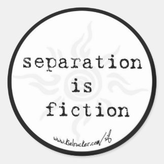 separation is fiction (round) classic round sticker
