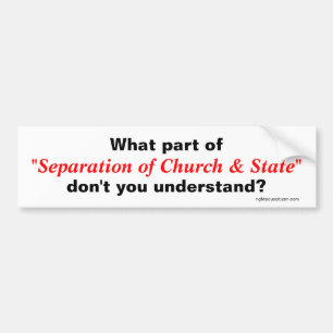 Separation of Church & State Bumper Sticker