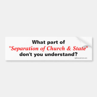 Separation of Church & State Bumper Sticker