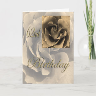 Sepia Rose Happy 62nd Birthday Card