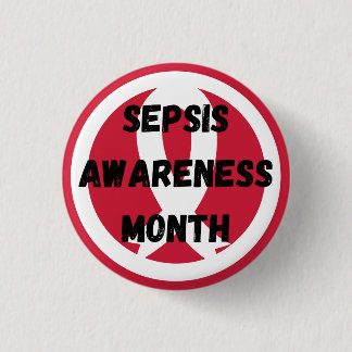 Sepsis Awareness Round Button, Small, 1¼ Inch 3 Cm Round Badge