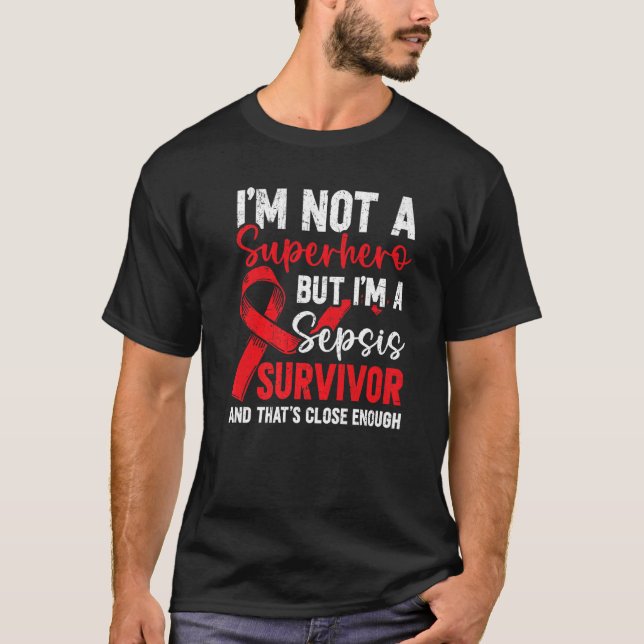 Sepsis Survivor Blood Poisoning Septicaemia Sepsis T-Shirt (Front)