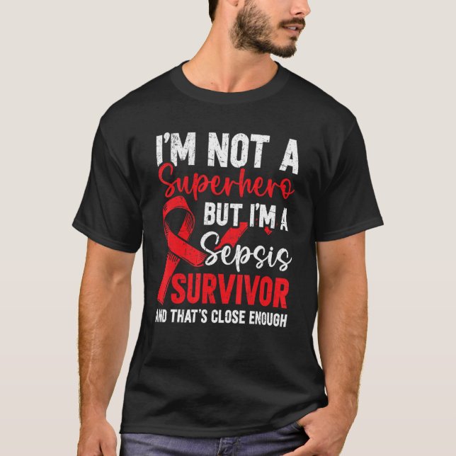 Sepsis Survivor Blood Poisoning Septicaemia Sepsis T-Shirt (Front)