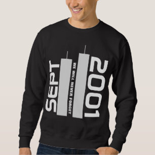 September 11, 2001 sweatshirt