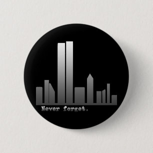 September 11 Never Forget Products 6 Cm Round Badge