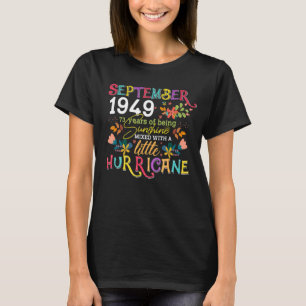 September 1949 Girls Are Sunshine 73 Years Old Bir T-Shirt