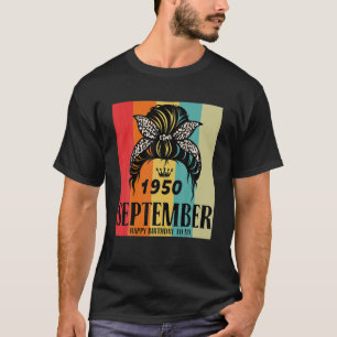 September 1950 Birthday Girl Messy Bun Happy Birth T-Shirt