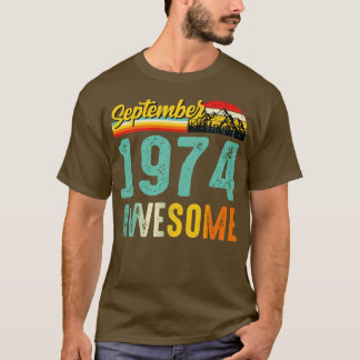 September 1974 Birthday Gift Shirt Vintage Septemb