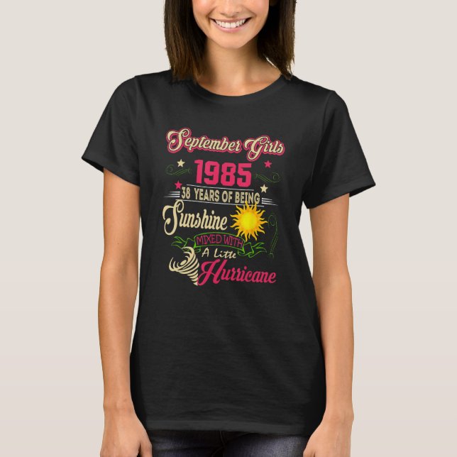 September 1985 38th Birthday September Girls 1985  T-Shirt (Front)