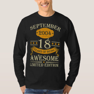 September 2004 18 Years Of Being Awesome Retro 18t T-Shirt