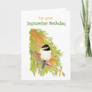 September Birthday Chickadee  Bird Card