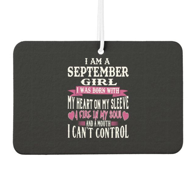 SEPTEMBER BORN GIRL FIRE IN MY SOUL SEPTEMBER CAR AIR FRESHENER (Front)