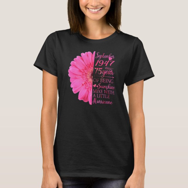 September Girl 1947  75 Years Old 75nd Birthday T-Shirt (Front)